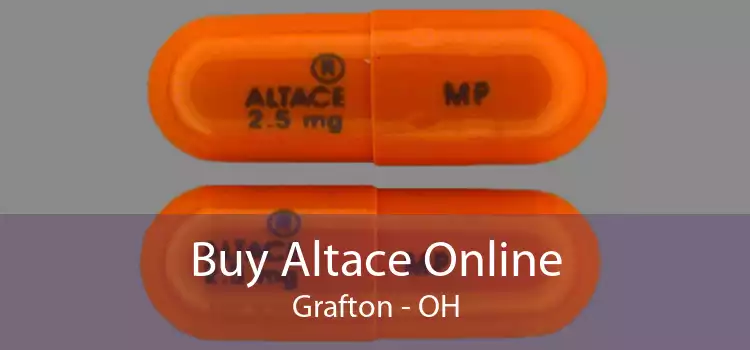 Buy Altace Online Grafton - OH