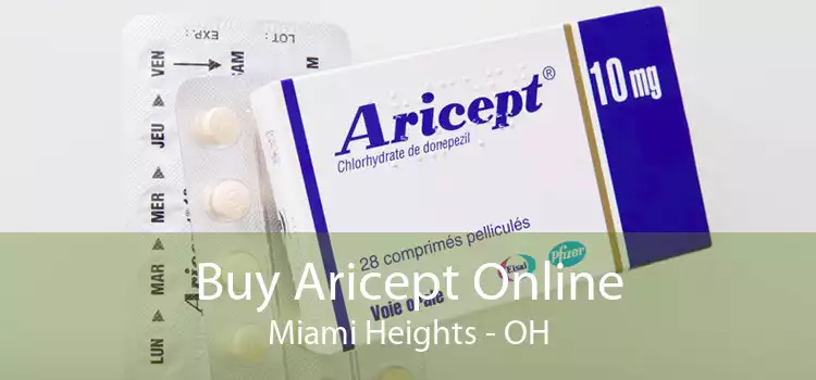 Buy Aricept Online Miami Heights - OH