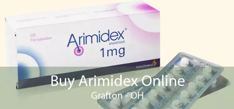 Buy Arimidex Online Grafton - OH