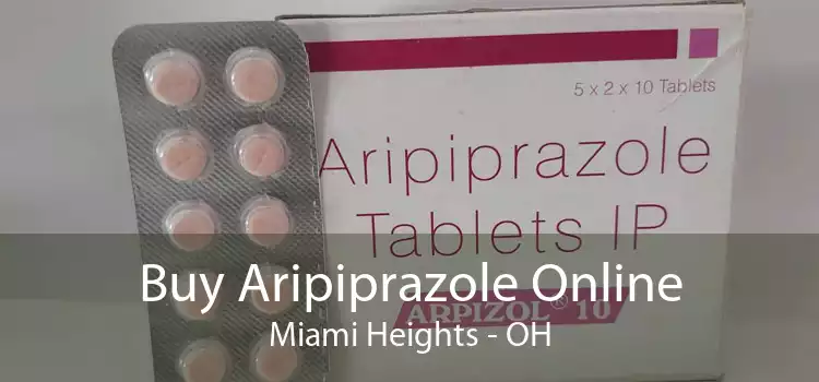 Buy Aripiprazole Online Miami Heights - OH