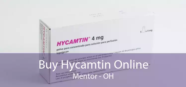 Buy Hycamtin Online Mentor - OH
