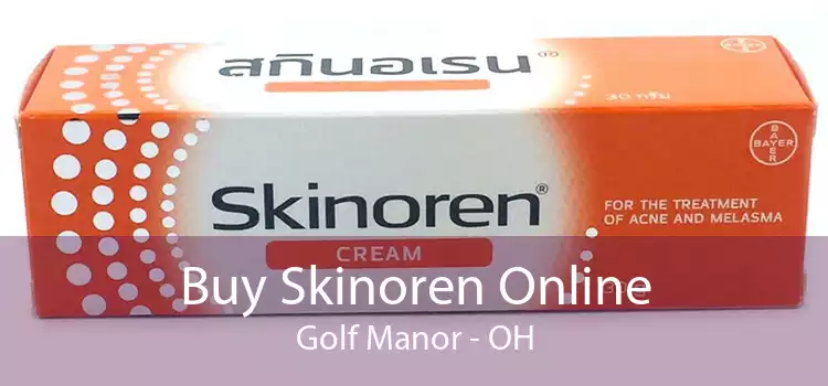Buy Skinoren Online Golf Manor - OH